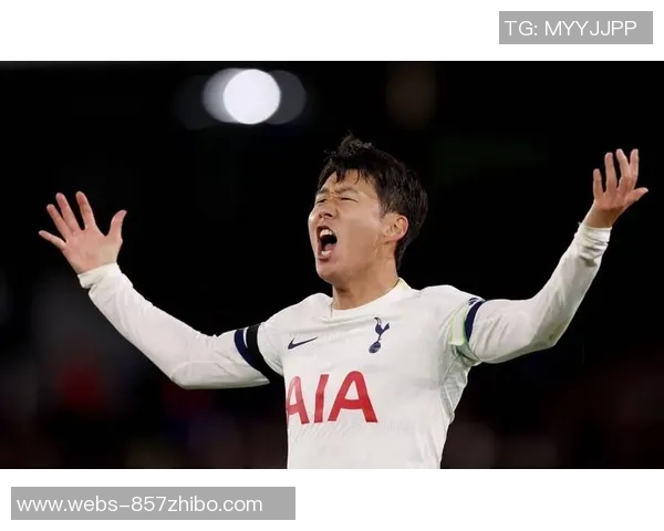 孙兴慜与哈利凯恩的对决谁将成为英超赛季最佳前锋的王者